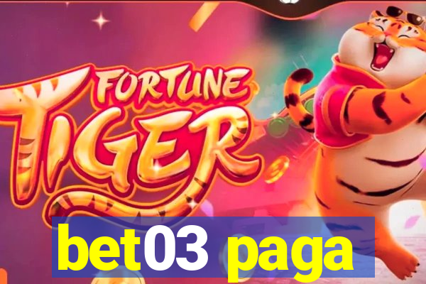 bet03 paga